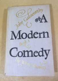 Видання - р. Издания - гг. ^/--/^ John Galsworthy. A Modern Comedy. Book 1. The White Monkey ^_^^^ John Galsworthy. Modern Comedy. Book 1. The White Monkey - фото фото фото