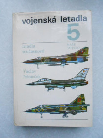 Видання - р. Издания - гг. ^/--/^ Vojenská letadla Václav Němeček Военный самолёт.Том 5. ^_^^^ Vojenská letadla Václav Němeček Військовий літак. Том 5. - фото фото фото