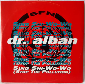 Платівки Пластинки ^/--/^ Dr. Alban - Sing Shi-Wo-Wo   (Stop The Pollution) - 1991.   (EP). 12. Vinyl. Пластинка. Sweden ^_^^^ Dr. Alban - Sing Shi-Wo-Wo (Stop The Pollution) - 1991. (EP). 12. Vinyl. Платівка. Sweden - фото фото фото