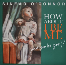 Платівки Пластинки ^/--/^ Sinead O&amp;apos;Connor - How About I Be Me - 2012.    (LP). 12. Vinyl. Пластинка. Europe. S/S ^_^^^ Sinead O&amp;apos;Connor - How About I Be Me - 2012. 12.Vinyl. Пластинка. Europe. S/S - фото фото фото