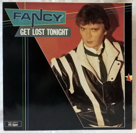 Платівки Пластинки ^/--/^ Fancy - Get Lost Tonight - 1984.  (EP). 12. Vinyl. Пластинка. Germany. ^_^^^ Fancy - Get Lost Tonight - 1984. 12.Vinyl. Пластинка. Germany. - фото фото фото
