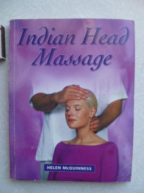 Видання - р. Издания - гг. ^/--/^ Indian Head Massage by Helen McGuinness Индийский массаж головы Хелен МакГиннесс ^_^^^ Indian Head Massage by Helen McGuinness Індійський масаж голови Хелен МакГіннесс - фото фото фото