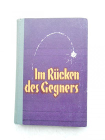 Видання - р. Издания - гг. ^/--/^ Im Rucken des Gegners. книга для чтения на немецком языке ^_^^^ Im Rucken des Gegners. книга для читання німецькою мовою - фото фото фото