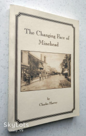Історична література Историческая литература ^/--/^ The Changing Face of Minehead. by HARVEY Charles. ^_^^^ The Changing Face of Minehead. by HARVEY Charles - фото фото фото