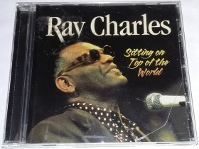 Музичні диски Музыкальные диски ^/--/^ RAY CHARLES Sitting On Top Of The World CD Canada ^_^^^ Ray Charles Sitting On Top of the World CD Canada - фото фото фото