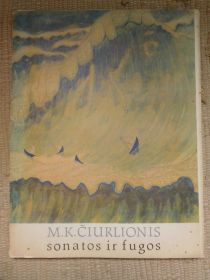 Видання - р. Издания - гг. ^/--/^ Чюрленис. Сонаты и фуги. Sonatos ir fugos Ciurlionis ^_^^^ Чюрленіс. Сонати і фуги. Sonatos ir fugos Ciurlionis - фото фото фото
