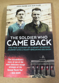 Історична література Историческая литература ^/--/^ Steve Foster with Alan Clark, The Soldier Who Came Back - фото фото фото