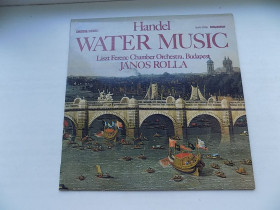 Платівки Пластинки ^/--/^ Виниловая пластинка Handel Water Music Liszt Ferenc Janos Rolla Ференц Лист ^_^^^ Вінілова платівка Handel Water Music Liszt Ferenc Janos Rolla Ференц Ліст - фото фото фото
