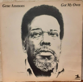 Платівки Пластинки ^/--/^ Платівка  Gene Ammons – Got My Own ^_^^^ Gene Ammons - Got My Own - фото фото фото