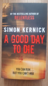 Книги на іноземних мовах Книги на иностранных языках ^/--/^ Good Day to Die A Simon Kernick English на Английском книга ^_^^^ Good Day to Die A Simon Kernick English - фото фото фото