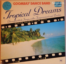 Платівки Пластинки ^/--/^ Goombay Dance Band – Tropical Dreams   (CBS – 24006, Germany) NM-/EX+ ^_^^^ Goombay Dance Band – Tropical Dreams (CBS – 24006, Germany) NM-/EX+ - фото фото фото