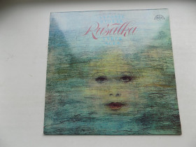 Платівки Пластинки ^/--/^ Виниловая пластинка Antonín Dvořák – Rusalka ^_^^^ Вінілова платівка Antonín Dvořák - Rusalka - фото фото фото