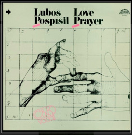 Платівки Пластинки ^/--/^ Lubos Pospisil - Love Prayer - 1983.  (LP). 12. Vinyl. Пластинка. Czechoslovakia ^_^^^ Lubos Pospisil — Love Prayer — 1983. (LP). 12. Vinyl. Платівка. Czechoslovakia - фото фото фото