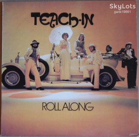 Платівки Пластинки ^/--/^ Teach-In – Roll Along  (CNR – 651.005, Holland) EX+/NM- ^_^^^ Teach-In – Roll Along (CNR – 651.005, Holland) EX+/NM- - фото фото фото
