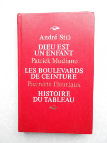 Видання - р. Издания - гг. ^/--/^ Stil Andre Dieu Est Un Enfant. Modiano Patrick.. Les Boulevards De Ceinture Fleutiaux Pierrette. ^_^^^ Stil Andre Dieu Est Un Enfant Modiano Patrick. Les Boulevards De Ceinture Fleutiaux Pierrette. - фото фото фото