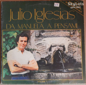 Платівки Пластинки ^/--/^ Julio Iglesias – Da Manuela A Pensami  (Volume 1) (CBS – CBS 88336, Italy) EX/NM-/NM- ^_^^^ Julio Iglesias – Da Manuela A Pensami (Volume 1) (CBS – CBS 88336, Italy) EX/NM-/NM- - фото фото фото