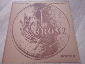 Платівки Пластинки ^/--/^ Budka Suflera ‎– Za Ostatni Grosz                (81/Pol)                (VG+/NM) ^_^^^ Budka Suflera – Za Ostatni Grosz (81/Pol) (VG+/M) - фото фото фото