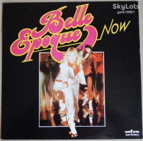 Платівки Пластинки ^/--/^ Belle Epoque – Now  (Orfeu – FPAT 6007, Portugal) NM-/NM- ^_^^^ Belle Epoque – Now (Orfeu – FPAT 6007, Portugal) NM-/NM- - фото фото фото