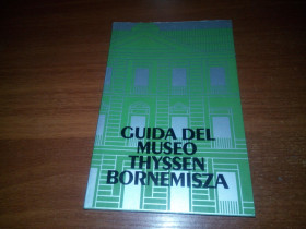 Культура і мистецтво Культура и искусство ^/--/^ GUIDA del museo Thyssen Bornemisza / ПУТЕВОДИТЕЛЬ по музею Тиссена-Борнемисы  (на итальянском языке) ^_^^^ GUIDA del museo Thyssen Bornemisza / Подорож по музею Тіссена-Борнеміси (італійською мовою) - фото фото фото