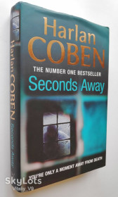 Художня література Художественная литература ^/--/^ Seconds Away. Harlan Coben   (Goodreads Author) ^_^^^ Seconds Away. Harlan Coben (Goodreads Author) - фото фото фото