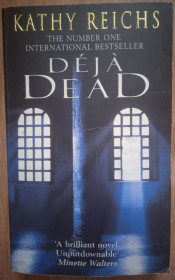 Книги на іноземних мовах Книги на иностранных языках ^/--/^ Deja Dead Kathy Reichs English на Английском книга ^_^^^ Deja Dead Kathy Reichs English - фото фото фото