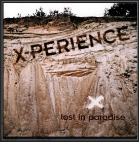 Платівки Пластинки ^/--/^ X-Perience - Lost In Paradise - 2006.  (LP). 12. Vinyl. Пластинка. Estonia. S/S ^_^^^ X-Perience - Lost In Paradise - 2006. (LP). 12. Vinyl. Платівка. Estonia. S/S - фото фото фото