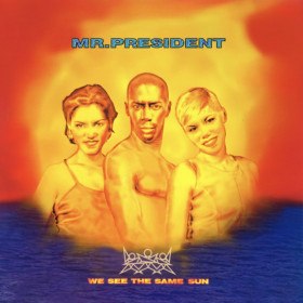 Платівки Пластинки ^/--/^ Mr. President - We See The Same Sun - 1996.  (LP). 12. Vinyl. Пластинка. Europe. S/S. ^_^^^ Mr. President - We See The Same Sun - 1996. 12.Vinyl. Пластинка. Europe. S/S. - фото фото фото