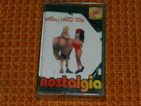 Касети Кассеты ^/--/^ касета  Nostalgia 4 - When Need You ^_^^^ кассета Nostalgia 4 - When Need You - фото фото фото