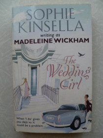 Видання - р. Издания - гг. ^/--/^ Софи Кинселла.Sophie Kinsella.The Wedding Girl.2010. (в оригинале) ^_^^^ Софі Кінселла.Sophie Kinsella.The Wedding Girl.2010. - фото фото фото