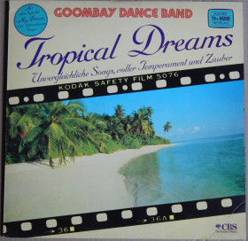 Платівки Пластинки ^/--/^ Goombay Dance Band – Tropical Dreams  (CBS – 91576-9, Germany) EX+/NM- ^_^^^ Goombay Dance Band – Tropical Dreams (CBS – 91576-9, Germany) EX+/NM- - фото фото фото