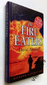 Художня література Художественная литература ^/--/^ David Almond. The Fire-Eaters. - фото фото фото