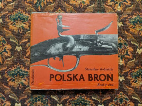Видання - р. Издания - гг. ^/--/^ S. Kobielski - Polska Bro - Bro palna (Польська вогнепальна зброя) - Osolineum, 1975 - S /--/ 11 ^_^^^ S. Kobielski - Polska Bro - Bro palna (Польское огнестрельное оружие) - Osolineum, 1975 - S /--/ 11 - фото фото фото