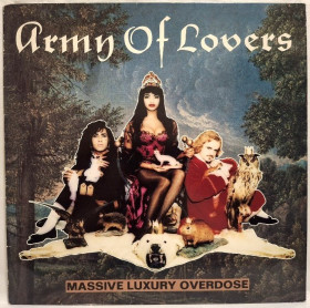 Платівки Пластинки ^/--/^ Army Of Lovers - Massive Luxury Overdose - 1991.  (LP). 12. Vinyl. Пластинка. Scandinavia. ^_^^^ Army Of Lovers - Massive Luxury Overdose - 1991. 12.Vinyl. Пластинка. Scandinavia. - фото фото фото