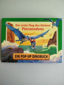 Книги на іноземних мовах Книги на иностранных языках ^/--/^ Дитяча книга Pop-Up  (3 /--/ D) німецькою «Перший політ птеранодона»  (динозаври) ^_^^^ Детская книга Pop-Up (3 /--/ D) немецкой «Первый полет птеранодона» (динозавры) - фото фото фото