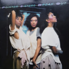 Платівки Пластинки ^/--/^ Pointer Sisters - Break Out - 1983.  (LP). 12. Vinyl. Пластинка. Canada ^_^^^ Pointer Sisters - Break Out (1983) (LP). 12. Vinyl. Платівка. Canada - фото фото фото