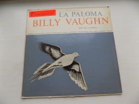 Платівки Пластинки ^/--/^ Виниловая пластинка La Paloma Billy Vaughn and his orchestra П-во США ^_^^^ Вінілова платівка La Paloma Billy Vaughn and his orchestra П-во США - фото фото фото