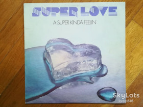Платівки Пластинки ^/--/^ Superlove-A super kinda feelin&amp;apos;  (2)-Ex.+, Болгария ^_^^^ Superlove-A super kinda feelin&amp;apos; (2)-Ex.+, Болгарія - фото фото фото