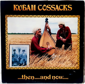 Платівки Пластинки ^/--/^ Олександр і Микола Кумпан - Kuban Cossacks. Then And Now - 1980.  (LP). 12. Vinyl. Пластинка. Canada. ^_^^^ Александр и Николай Кумпан - Kuban Cossacks. Then And Now - 1980. (LP). 12.Vinyl. Пластинка. Canada. - фото фото фото