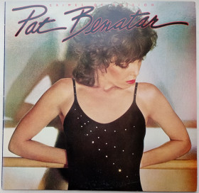 Платівки Пластинки ^/--/^ PAT BENATAR Crimes Of Passion LP EX+/VG++ ^_^^^ PAT BENATAR Crimes Of Passion LP EX+/VG+ + + - фото фото фото