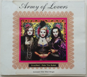 Музичні диски Музыкальные диски ^/--/^ ARMY OF LOVERS ‎ Crucified / Ride The Bullet  CD, Maxi-Single   (US) ^_^^^ ARMY OF LOVERS Crucified / Ride The Bullet CD, Maxi-Single (US) - фото фото фото