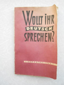 Видання - р. Издания - гг. ^/--/^ WOLLT IHR DEUTSCH SPRECHEN?УБЕРСКАЯ П., ГРАВЕ Н., АУЭРБАХ Т. 1963 ^_^^^ WOLLT IHR DEUTSCH SPRECHEN?УБЕРСЬКА П., ГРАВЕ Н., АУЕРБАХ Т. 1963 - фото фото фото