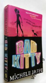 Художня література Художественная литература ^/--/^ Michele Jaffe . Bad Kitty. ^_^^^ Michele Jaffe. Bad Kitty. - фото фото фото