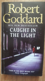 Книги на іноземних мовах Книги на иностранных языках ^/--/^ Caught in the Light Robert Goddard English на Английском книга ^_^^^ Caught in the Light Robert Goddard English - фото фото фото