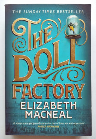 Художня література Художественная литература ^/--/^ The Doll Factory. Elizabeth Macneal  (Goodreads Author) ^_^^^ The Doll Factory. Elizabeth Macneal (Goodreads Author) - фото фото фото
