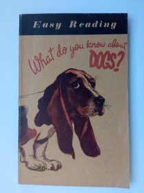 Видання - р. Издания - гг. ^/--/^ WHAT DO YOU KNOW ABOUT DOGS  ЧТО ВЫ ЗНАЕТЕ О СОБАКАХ На англ.яз. Худ.Б. ШКОЛЬНИК Высшая школа 1980 ^_^^^ WHAT DO YOU KNOW ABOUT DOGS Що ви знаєте про собаки на англійську мову. Худ.Б. Школяр Вища школа 1980 - фото фото фото