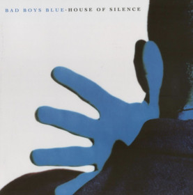 Платівки Пластинки ^/--/^ Bad Boys Blue - House Of Silence - 1991.  (LP). 12. Vinyl. Пластинка. Europe. S/S. ^_^^^ LP). 12. Vinyl. Пластинка. Europe. S/S. - фото фото фото