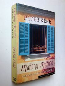 Художня література Художественная литература ^/--/^ Peter Kerr. Mañana Mañana: One Mallorcan Summer. - фото фото фото