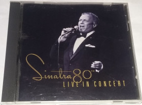 Музичні диски Музыкальные диски ^/--/^ FRANK SINATRA Sinatra 80 /--/ th Live In Concert  CD US ^_^^^ Sinatra 80 /--/ th Live In Concert CD US - фото фото фото