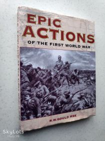 Історична література Историческая литература ^/--/^ Epic Actions of the First World War by R. W. Gould   (1997, Hardcover) ^_^^^ Epic Actions of the First World War by R. W. Gould (1997, Hardcover) - фото фото фото
