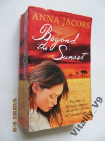 Художня література Художественная литература ^/--/^ Anna Jacobs. Beyond The Sunset. На английском. ^_^^^ Anna Jacobs. Beyond The Sunset. англійською. - фото фото фото